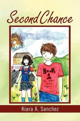 Second Chance by Kiara A Sanchez