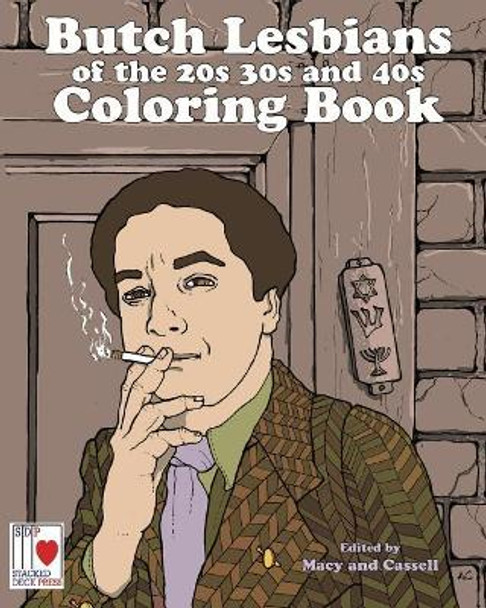 The Butch Lesbians of the '20s, '30s, and '40s Coloring Book Avery Cassell 9780997048766