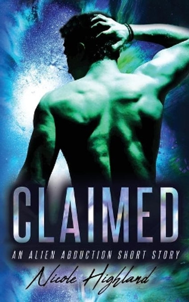 Claimed by Nicole Highland