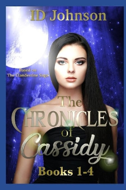 The Chronicles of Cassidy Books 1-4 by Lauren Yearsley Morgan