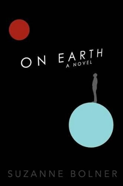 On Earth Suzanne Bolner 9781479275601