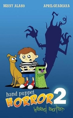 Hand Puppet Horror 2: Weed Eater April Guadiana 9781483928470
