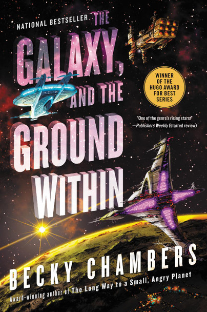 The Galaxy, and the Ground Within Becky Chambers 9780062936042