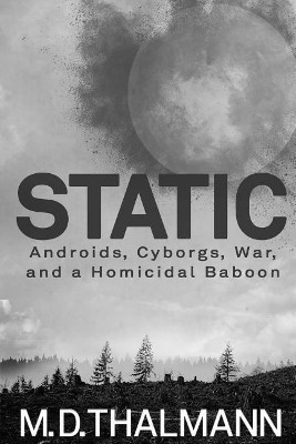 Static by M D Thalmann
