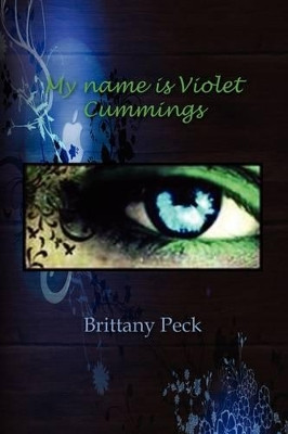 My Name Is Violet Cummings by Brittany Peck