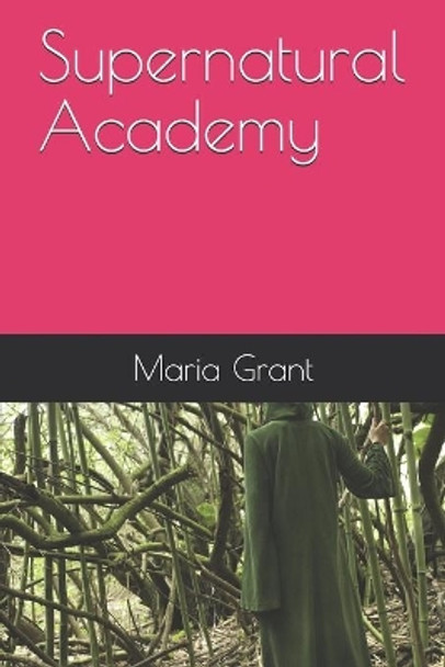 Supernatural Academy Maria Grant 9781086434231