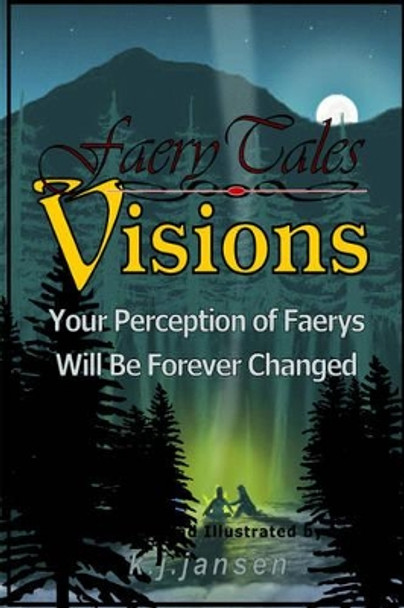 FaerieTales - VISIONS by k., j. jansen