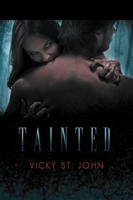 Tainted Vicky St John 9781469765112
