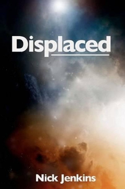 Displaced Nick Jenkins 9781478185291