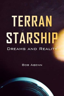 Terran Starship by Bob Abenn