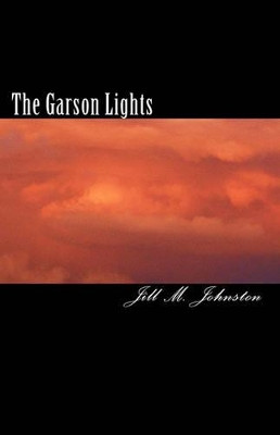 The Garson Lights by Jill M Johnston