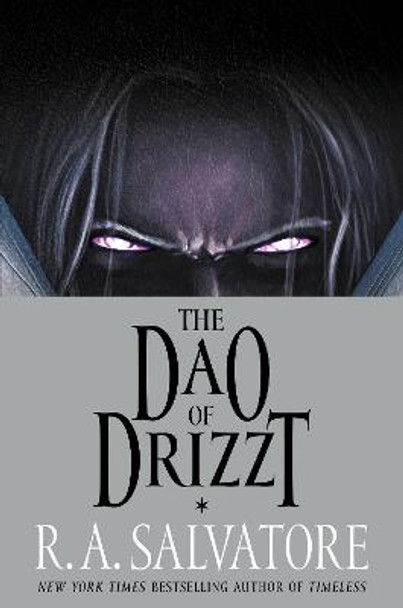 The Dao of Drizzt R. A. Salvatore 9780063011281