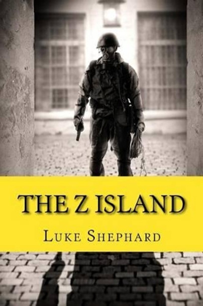 The Z Island Luke Shephard 9781530026326