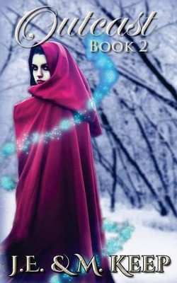 Outcast - Book 2 by M Keep