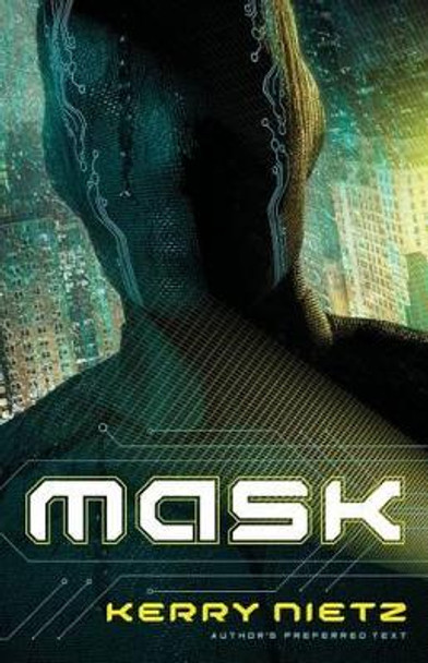 Mask by Kerry Nietz