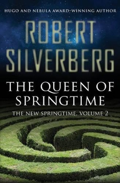 The Queen of Springtime by Robert Silverberg