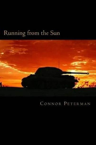 Running from the Sun: A NaNoWriMo book Connor Patrick Peterman 9781514162712