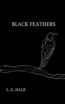 Black Feathers by L G Hale