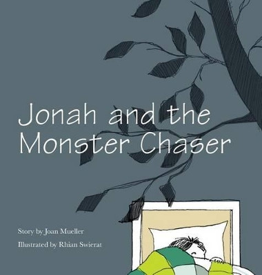 Jonah and the Monster Chaser by Joan L Mueller