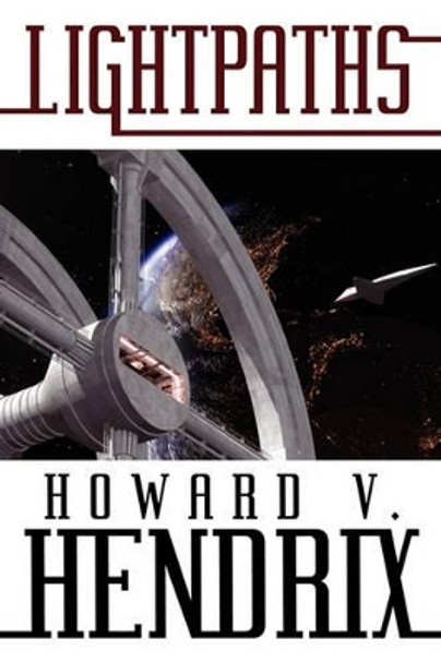 Lightpaths by Howard V Hendrix