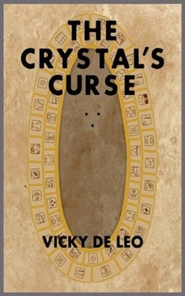 The Crystal's Curse Vicky De Leo 9781478246435