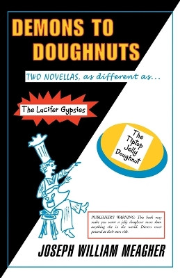 Demons to Doughnuts Joseph William Meagher 9781413461848