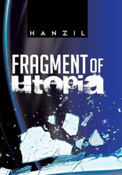 Fragment of Utopia Hanzil 9781481768795