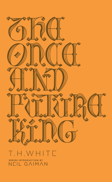 The Once and Future King T. H. White 9780143111610