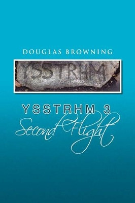 Yssthrm 3, Second Flight Douglas Browning 9781441598318