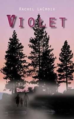 Violet by Rachel LaCroix