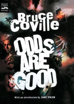 Odds are Good Bruce Colville 9780152057169