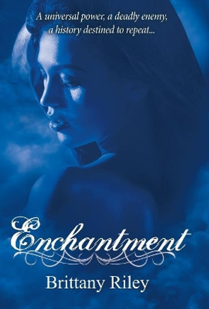 Enchantment Brittany Riley 9781480831995