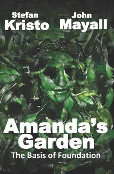 Amanda's Garden: The Basis Of Foundation John Mayall 9781442105324