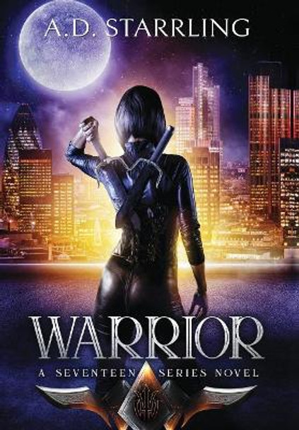 Warrior by A D Starrling
