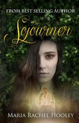 Sojourner by Maria Rachel Hooley