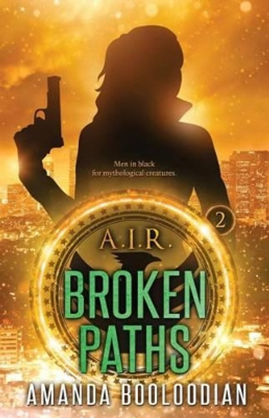 Broken Paths Amanda Booloodian 9780997335330