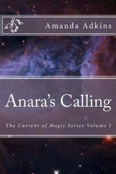 Anara's Calling Amanda Adkins 9781482747898