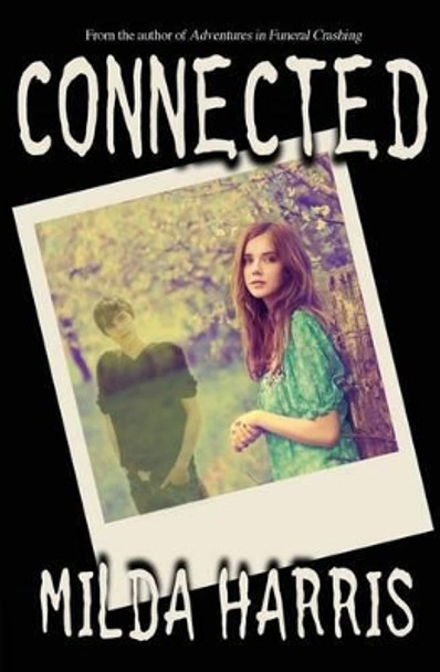 Connected: A Paranormal Romance Brett Gilbert 9781479396283