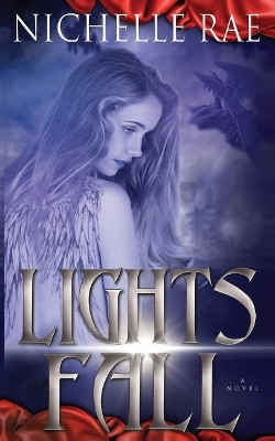 Lights Fall Nichelle Rae 9780997358612