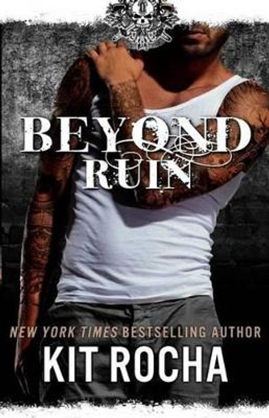 Beyond Ruin Kit Rocha 9781530099993