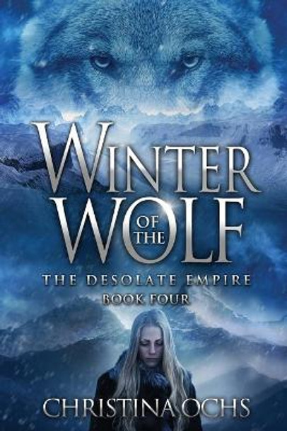 Winter of the Wolf Christina Ochs 9781537509853