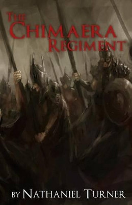 The Chimaera Regiment by Nathaniel Turner