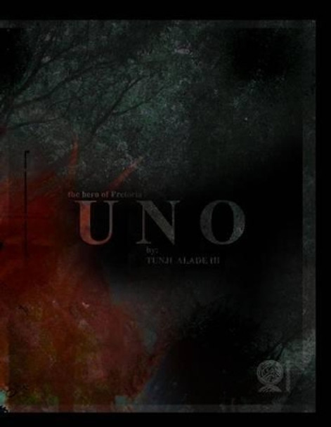 U N O by Tunji Alade III
