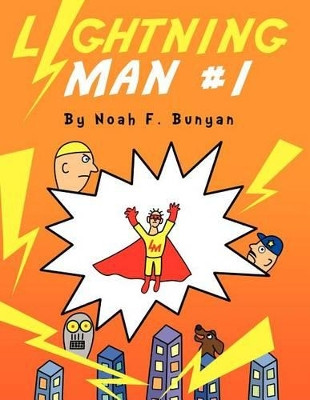 Lightning Man #1 by Noah F Bunyan