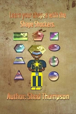 Shape Shockers by Shad Thompson