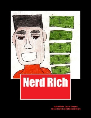 Nerd Rich by Tyreis Conyers