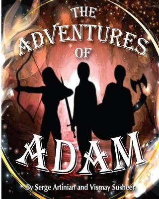 The Adventures of Adam by Vismay Susheer