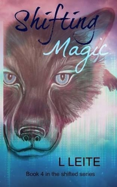 Shifting Magic by Lynn Leite