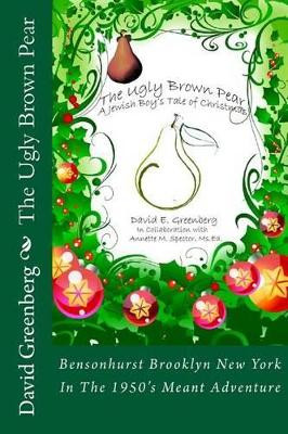 The Ugly Brown Pear by David E Greenberg