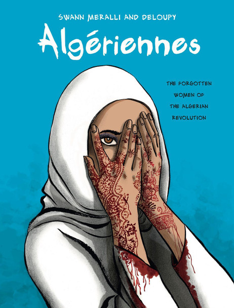 Algeriennes by Swann Meralli Algeriennes by Swann Meralli